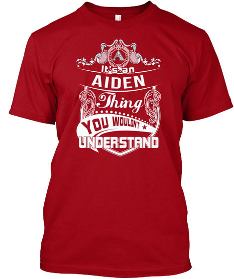 It's An Aiden Thing You Wouldn't Understand Deep Red T-Shirt Front