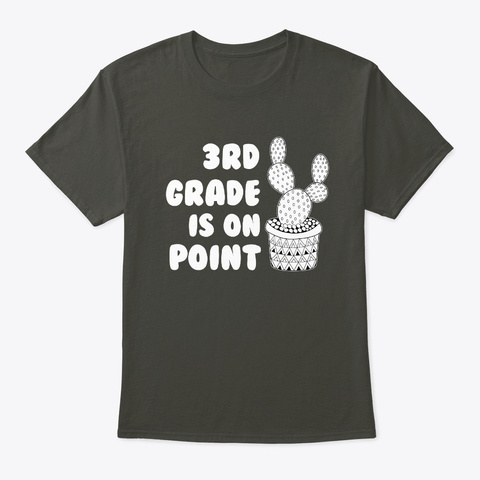 3rd Grade On Point Gift Cactus Teacher Smoke Gray T-Shirt Front