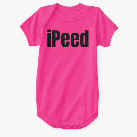 I Peed  Kids Shirt Hot Pink T-Shirt Front