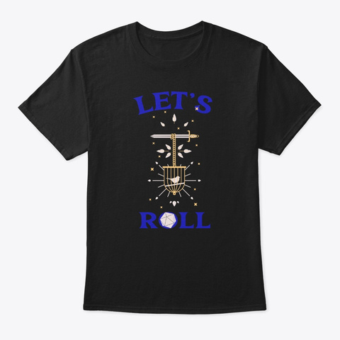 Let's Roll Black T-Shirt Front