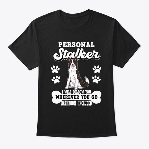Border Collie Dog Stalker Education Black T-Shirt Front