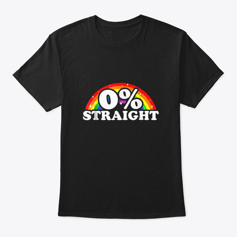 0 Straight Funny Gay Pride Lgbt T Shirt Black Kaos Front