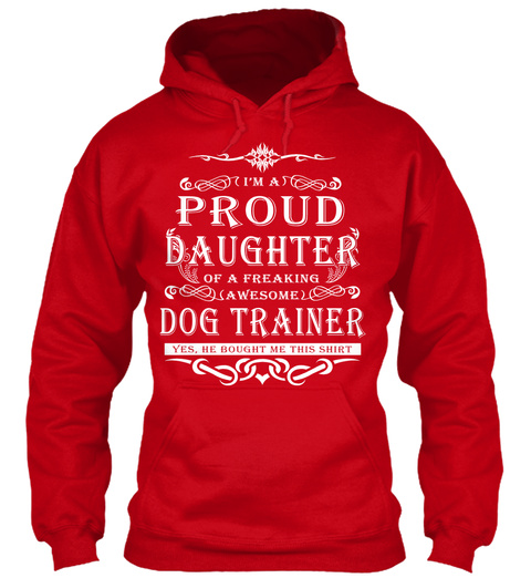 Proud Daughter   Dog Trainer Red T-Shirt Front