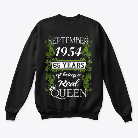 September 1954 65 Years Of A Real Queen Black T-Shirt Front
