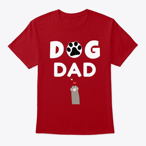 Dog Dad   Gift For Men Who Love Dogs Deep Red T-Shirt Front
