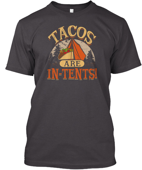 Tacos Are In-tents Mexican Taco Lover