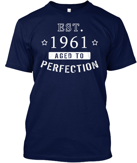Est.1961 Aged To Perfection Navy T-Shirt Front