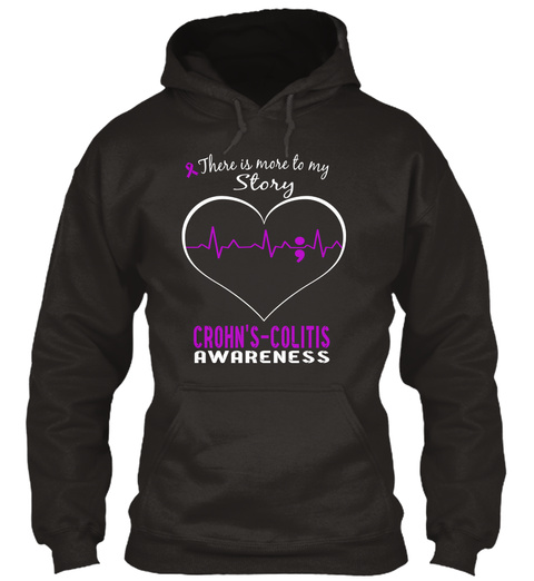 There Is More To My Story Crohn's Coltis Awareness Jet Black T-Shirt Front
