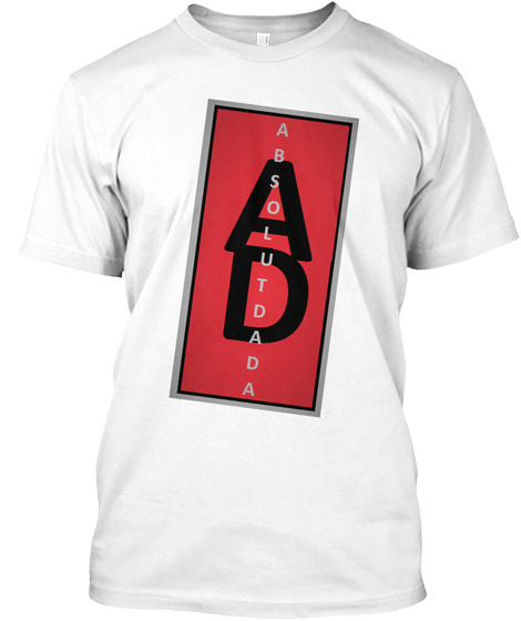 Ad Absolutdada White T-Shirt Front