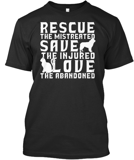Rescue The Mistreated, Save The Injured - rescue the mistreated save ...