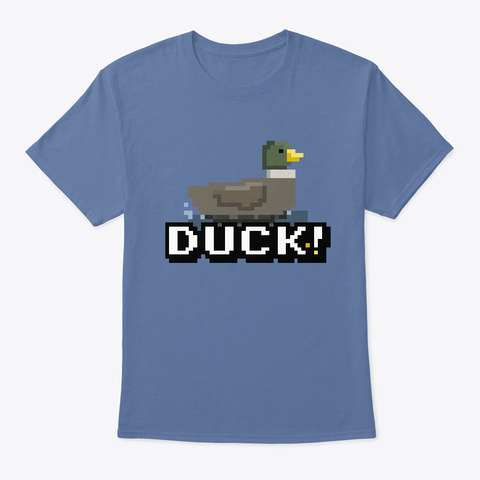 Duck! Duck! Duck! Official. Denim Blue T-Shirt Front