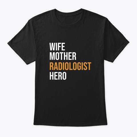 Radiologist Gift X Ray Radiology Tech Black T-Shirt Front