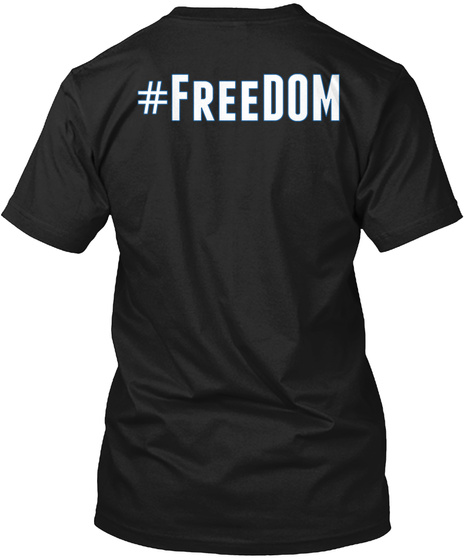 #Freedom Black T-Shirt Back