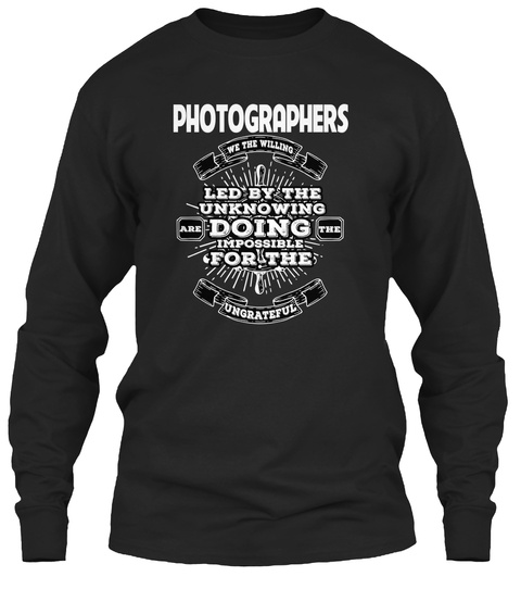 Doing Impossible Willing Photographers Black T-Shirt Front