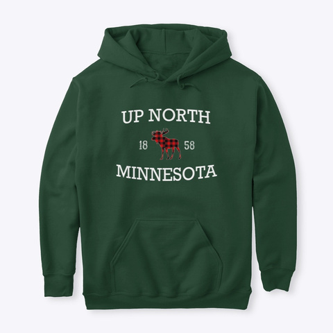 Up North Mn Moose Forest Green T-Shirt Front