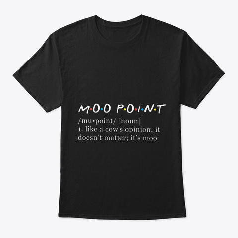 Moo Point Black áo T-Shirt Front
