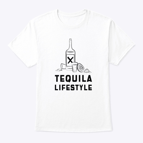 Tequila Lifestyle White T-Shirt Front