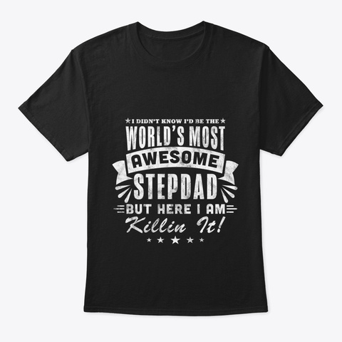 Mens Fathers Day Gift World S Most Black T-Shirt Front