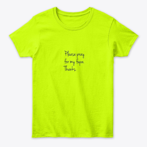 Save The Fupa Safety Green áo T-Shirt Front