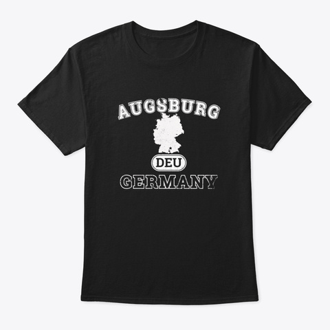 Augsburg Germany Property Of Country Black T-Shirt Front