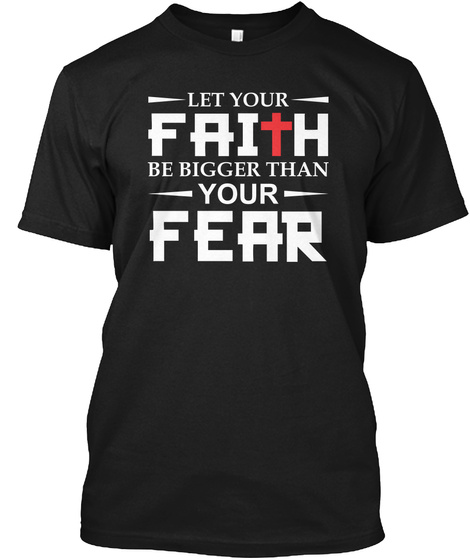 Let Your Faith Bigger Than Fear Christia