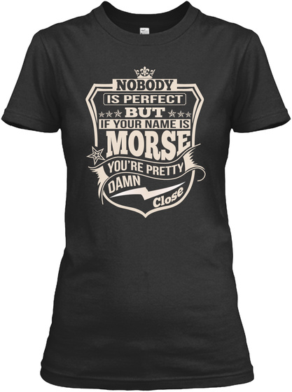 Nobody Perfect Morse Thing Shirts Black T-Shirt Front