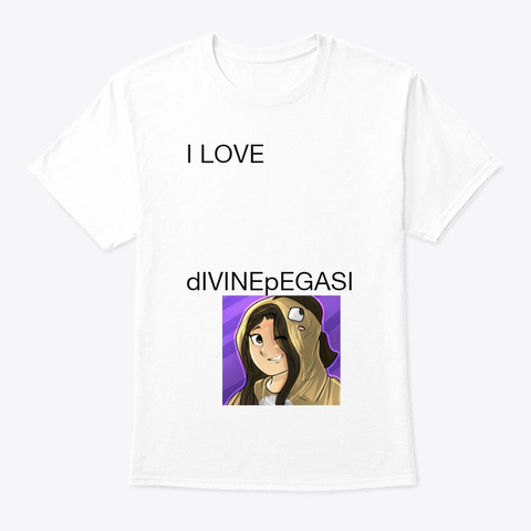 I Love Divinepegasi Offical Gamer Shirt White T-Shirt Front