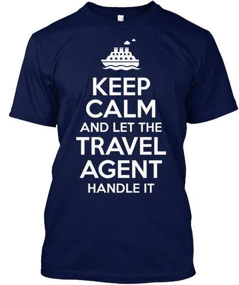 Keep Calm - Travel Agent T-shirt ?