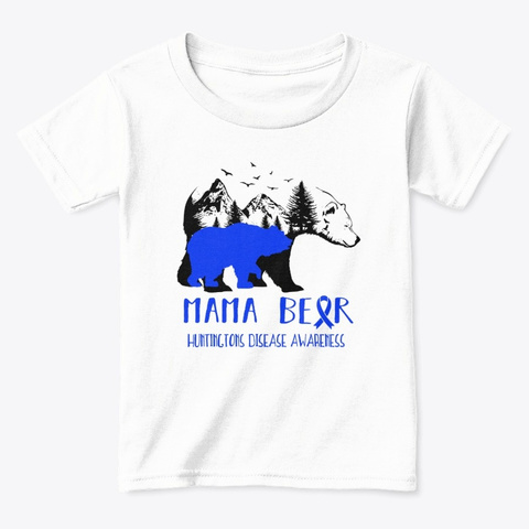 Mama Mother Huntingtons Disease T Shirt White  Maglietta Front