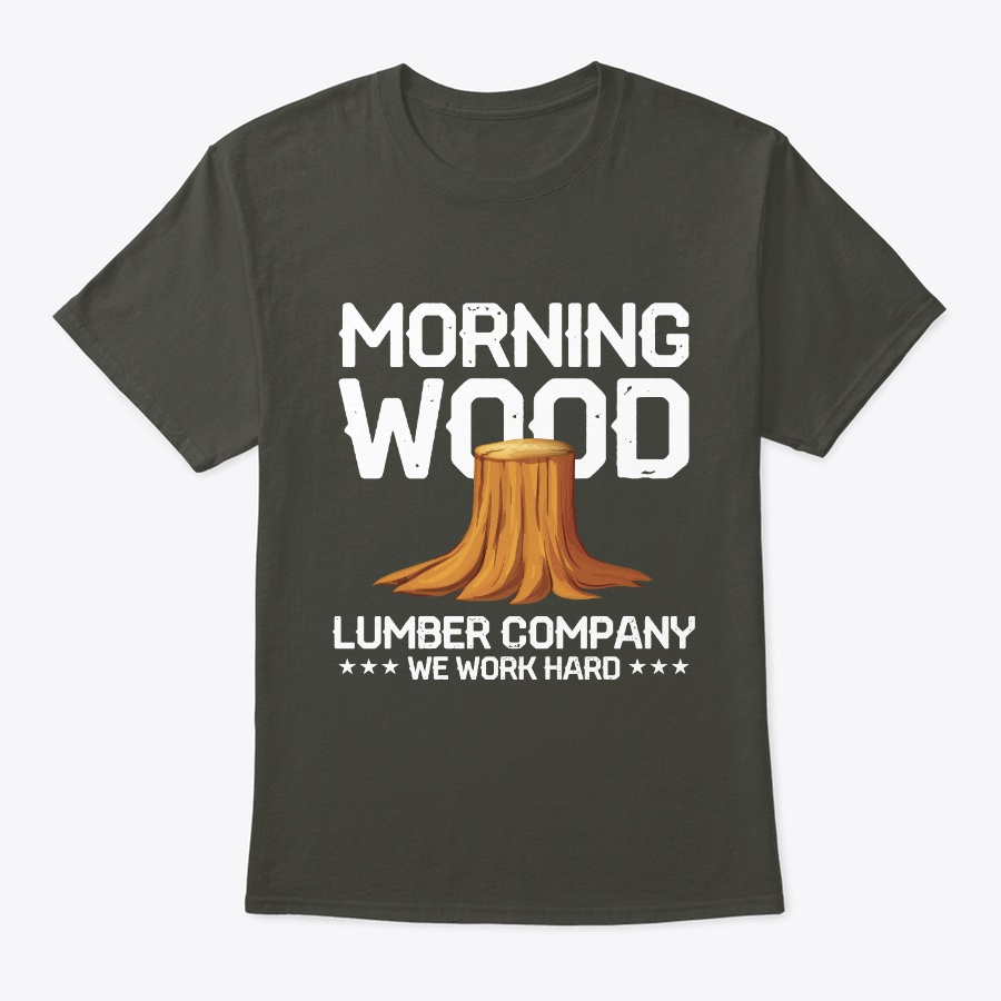 Morning Wood Lumber Company Funny Unisex Tshirt