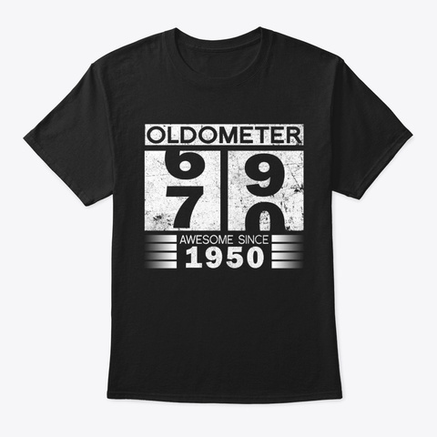 Oldometer 70 Birthday Awesome Since 1950 Black T-Shirt Front