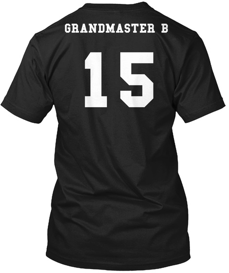 Grandmaster B 15 Black T-Shirt Back