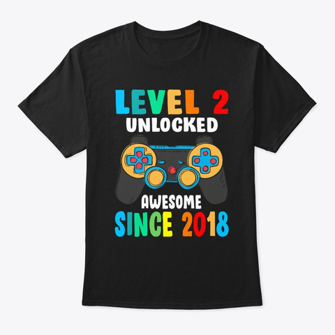 Level 2 Unlocked Awesome Since 2018 Black T-Shirt Front