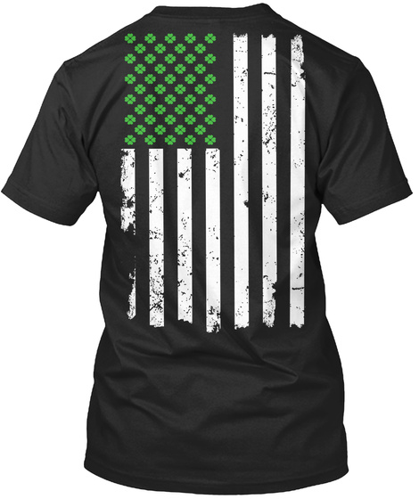 Saint Patricks Day   American Irish Black T-Shirt Back