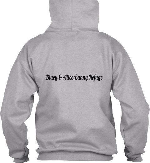 Bluey & Allice Bunny Refuge Sport Grey Kaos Back