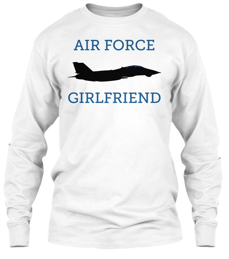 Air Force Girlfriend Unisex Tshirt