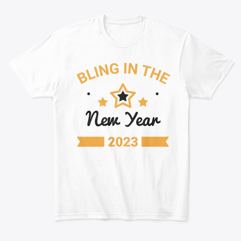 Bling In The New Year White T-Shirt Front