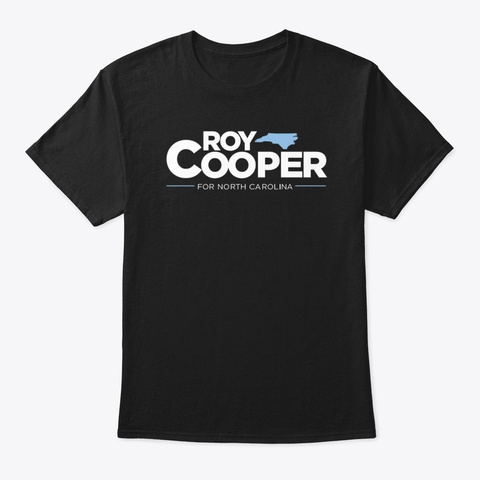 Roy Cooper For Governor Nc T Shirts Black T-Shirt Front