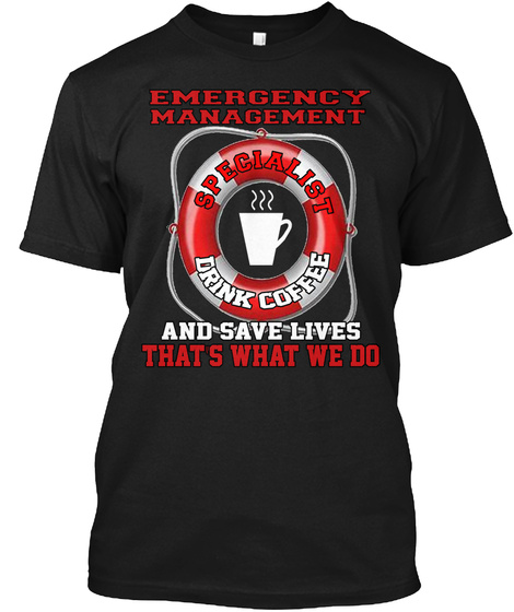 Emergency Management Specialist T Shirt Black T-Shirt Front