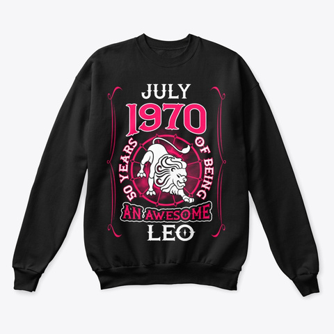 July 1970 50 Years Of Awesome Leo Black T-Shirt Front