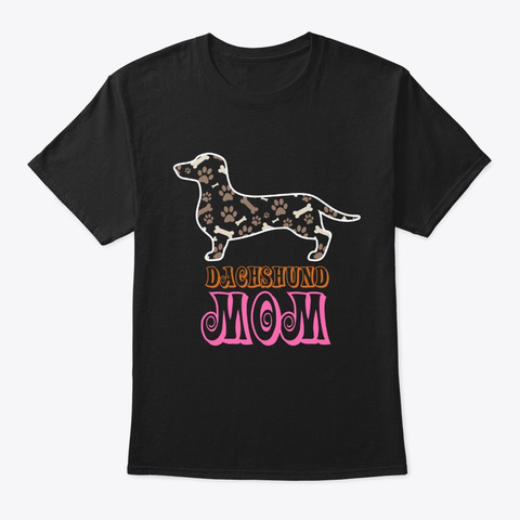 Dachshund Mom Paw And Bone  Black T-Shirt Front