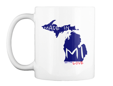 Made In Mi With Love White T-Shirt Front