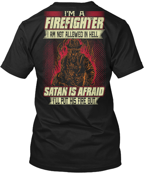 Firefighter Is Not Allowed In Hell