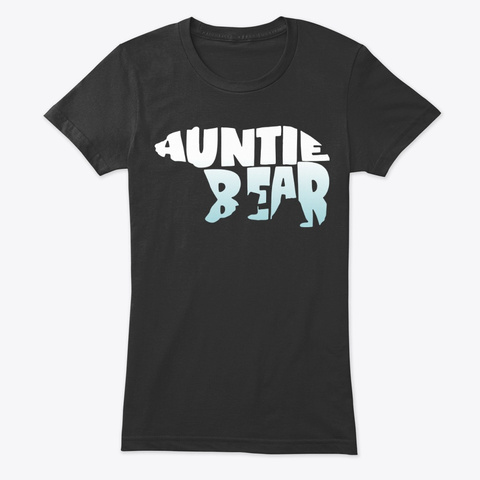 Auntie Bear Funny Aunt Tshirt Vintage Black T-Shirt Front