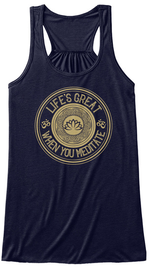 Life's Great When You Meditate Midnight T-Shirt Front