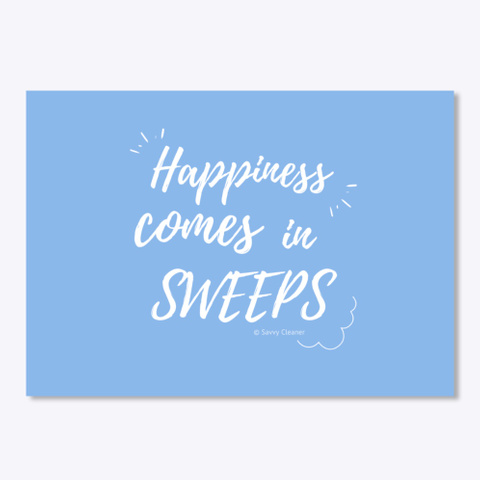 Happiness Comes In Sweeps Powder Blue T-Shirt Front