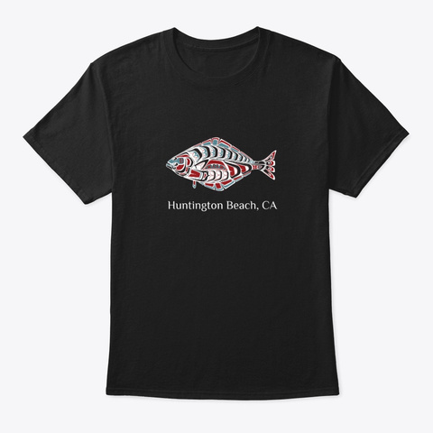 Huntington Beach Ca  Halibut Fish Pnw Black Camiseta Front