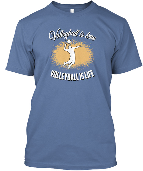 Volleyball Is Love Volleyball Is Life Denim Blue T-Shirt Front