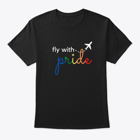Fly With Pride Black T-Shirt Front