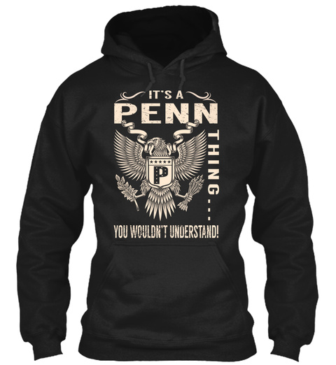 Its A Penn Thing Black T-Shirt Front